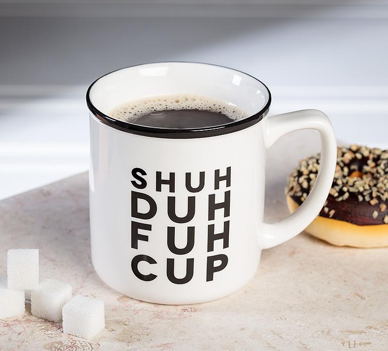 Shuh Duh Fuh Cup Text Mug 14oz.