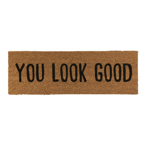 "You look good" Doormat